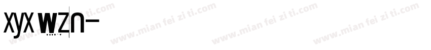 xyx wzn字体转换